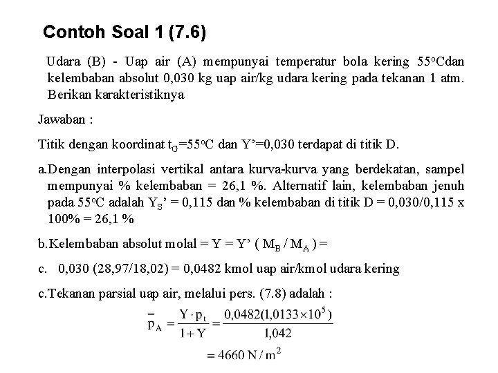 Contoh Soal 1 (7. 6) Udara (B) - Uap air (A) mempunyai temperatur bola