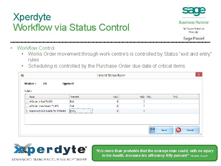 Xperdyte Workflow via Status Control • Workflow Control • Works Order movement through work