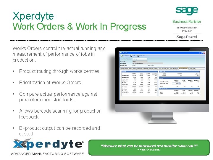 Xperdyte Work Orders & Work In Progress Works Orders control the actual running and