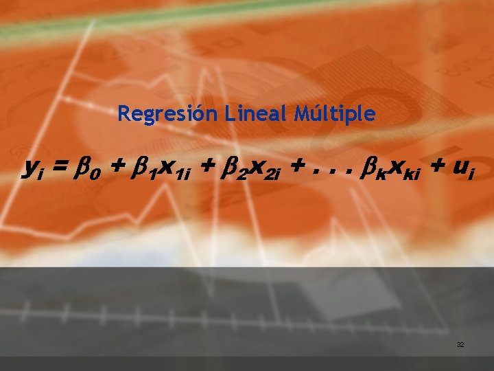 Regresión Lineal Múltiple yi = b 0 + b 1 x 1 i +
