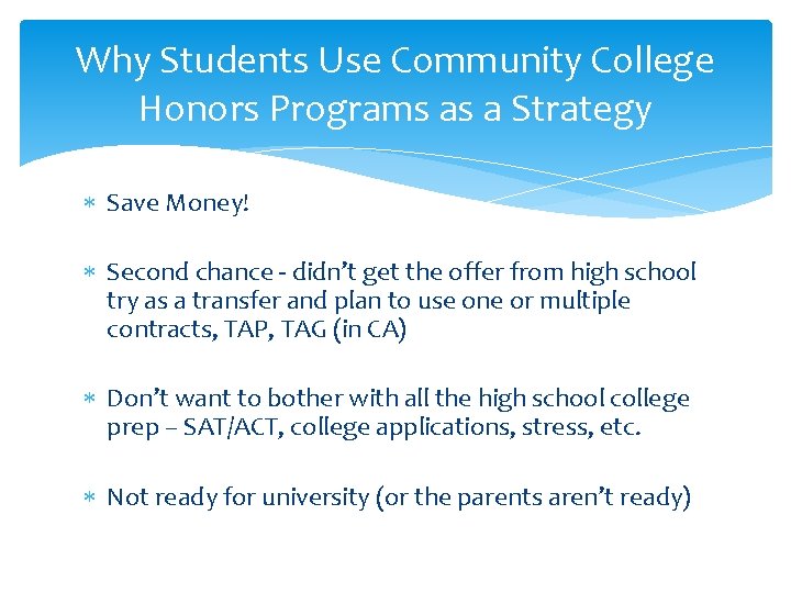 Why Students Use Community College Honors Programs as a Strategy Save Money! Second chance