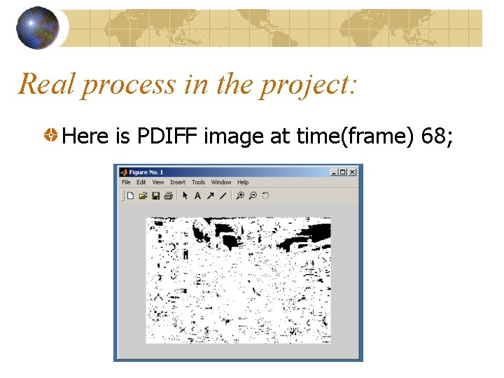 Real process in the project: Here is PDIFF image at time(frame) 68; 