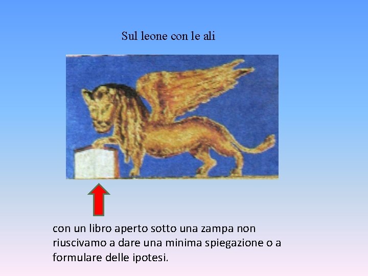 Sul leone con le ali con un libro aperto sotto una zampa non riuscivamo Sul leone con le ali con un libro aperto sotto una zampa non riuscivamo