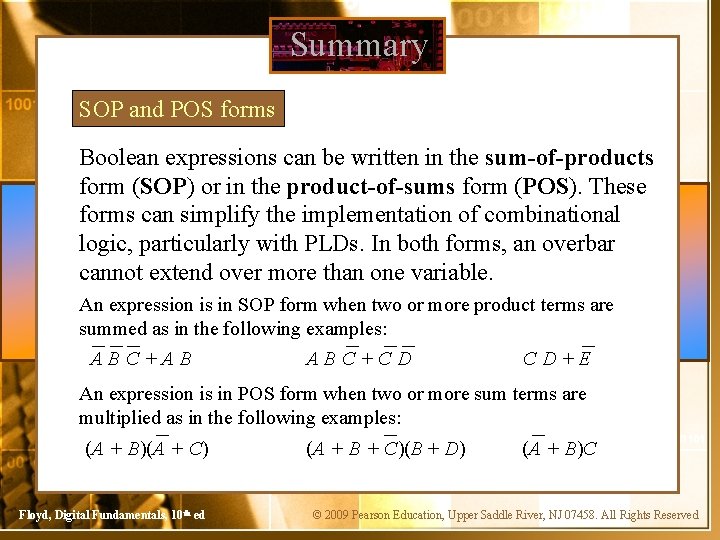 Summary SOP and POS forms Boolean expressions can be written in the sum-of-products form