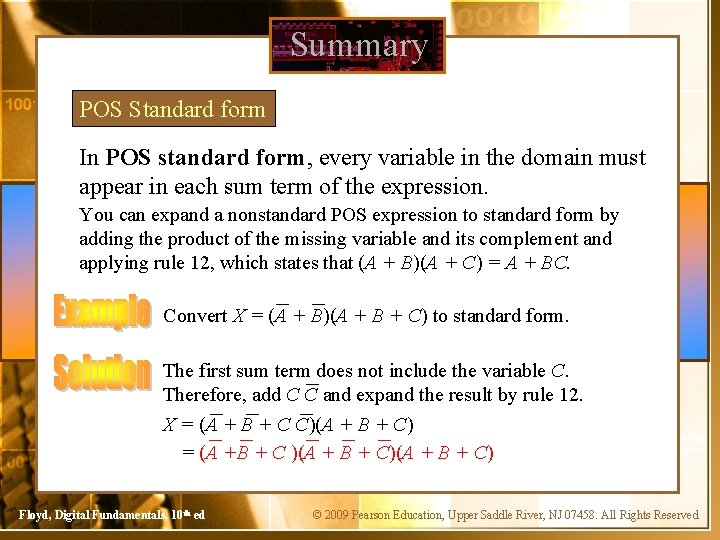 Summary POS Standard form In POS standard form, every variable in the domain must