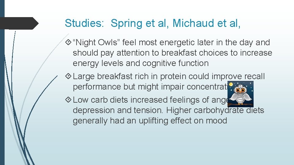 Studies: Spring et al, Michaud et al, “Night Owls” feel most energetic later in