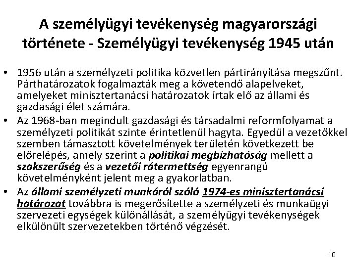 A személyügyi tevékenység magyarországi története - Személyügyi tevékenység 1945 után • 1956 után a