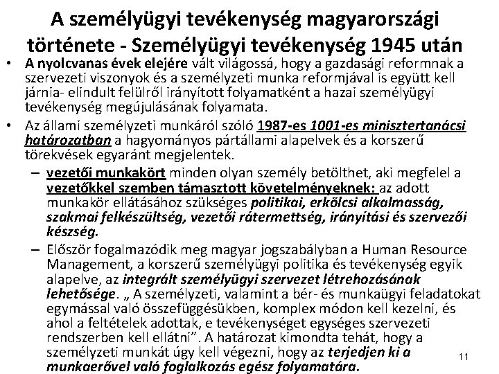 A személyügyi tevékenység magyarországi története - Személyügyi tevékenység 1945 után • A nyolcvanas évek