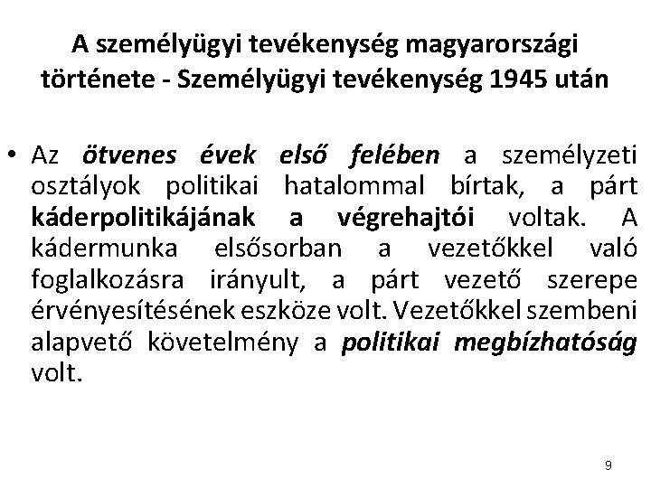 A személyügyi tevékenység magyarországi története - Személyügyi tevékenység 1945 után • Az ötvenes évek