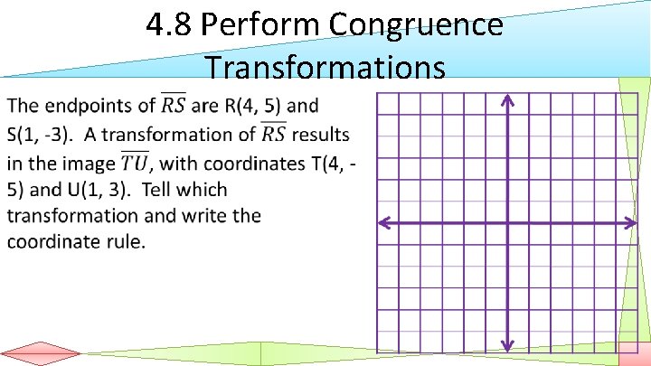  • 4. 8 Perform Congruence Transformations 