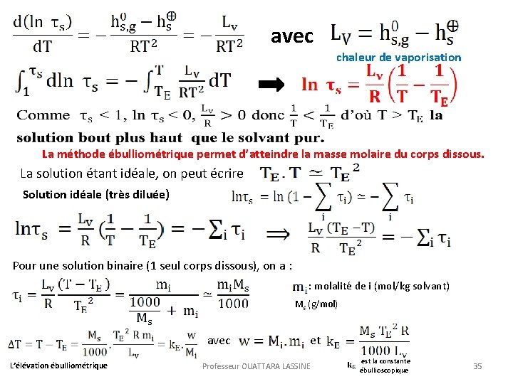  avec chaleur de vaporisation La méthode ébulliométrique permet d’atteindre la masse molaire du