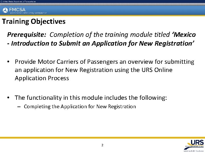 Training Objectives Prerequisite: Completion of the training module titled ‘Mexico - Introduction to Submit