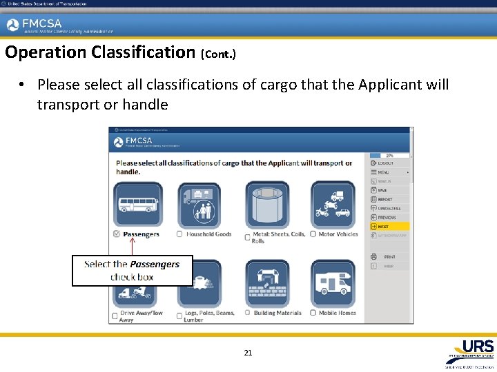 Operation Classification (Cont. ) • Please select all classifications of cargo that the Applicant