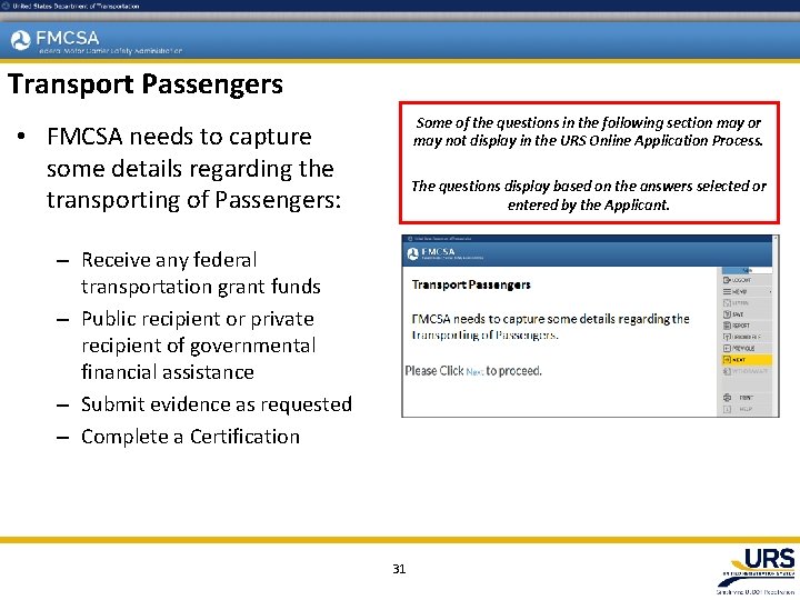 Transport Passengers Some of the questions in the following section may or may not