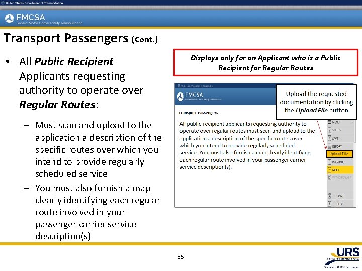 Transport Passengers (Cont. ) Displays only for an Applicant who is a Public Recipient