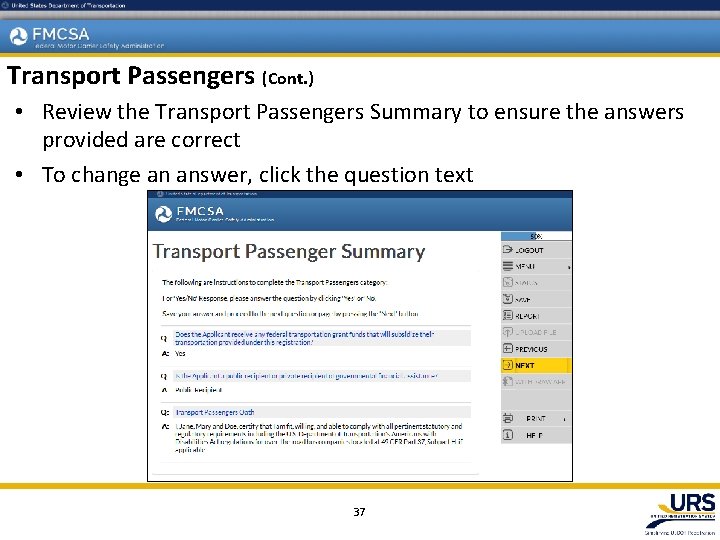 Transport Passengers (Cont. ) • Review the Transport Passengers Summary to ensure the answers