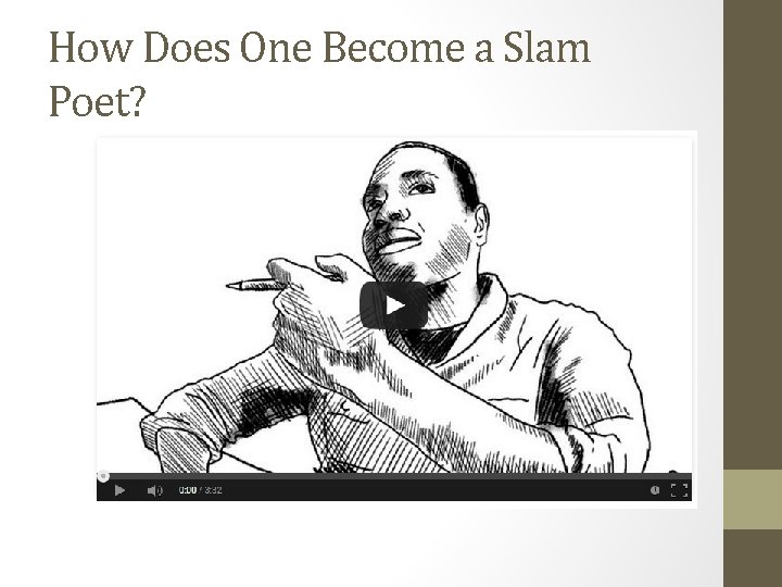 How Does One Become a Slam Poet? 