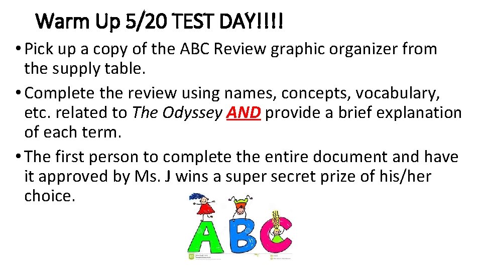 Warm Up 5/20 TEST DAY!!!! • Pick up a copy of the ABC Review