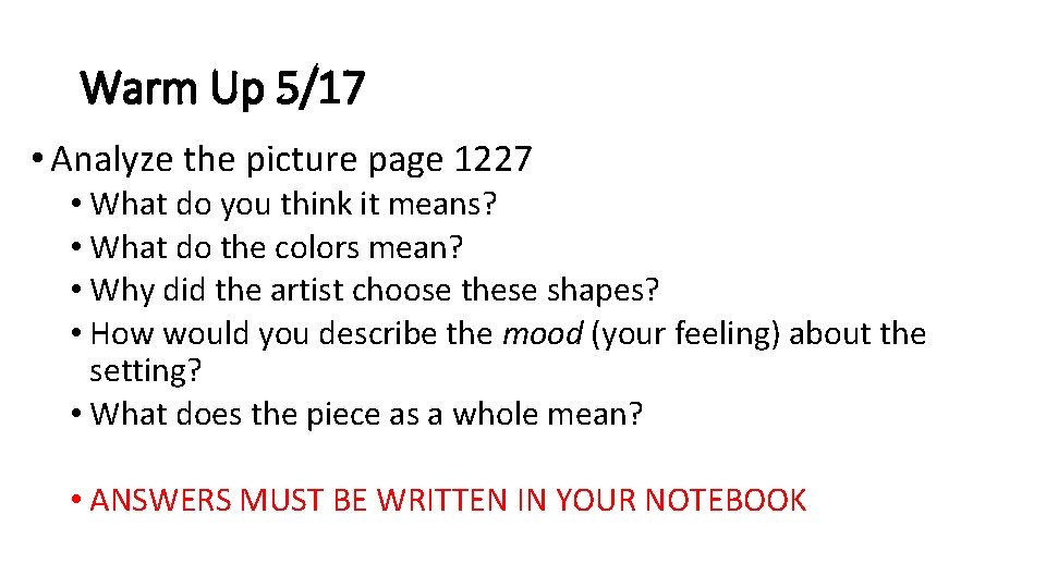 Warm Up 5/17 • Analyze the picture page 1227 • What do you think