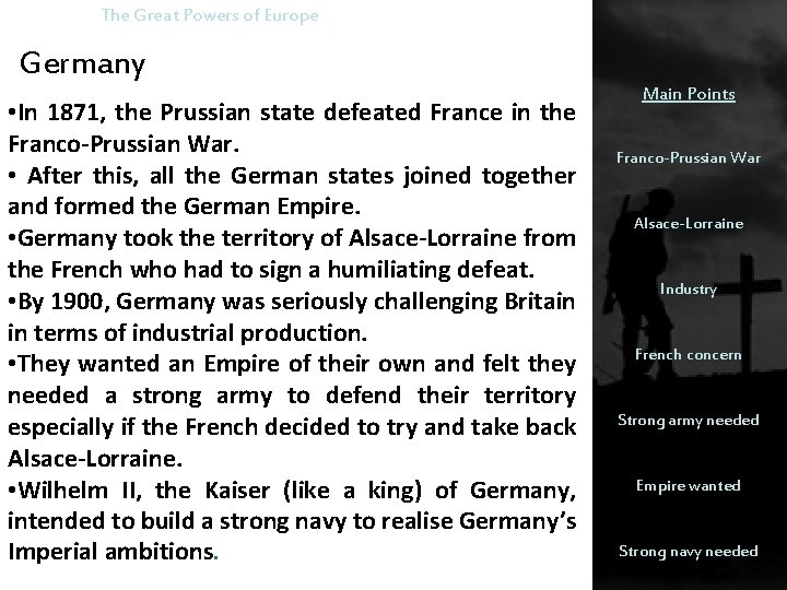 The Great Powers of Europe Germany • In 1871, the Prussian state defeated France