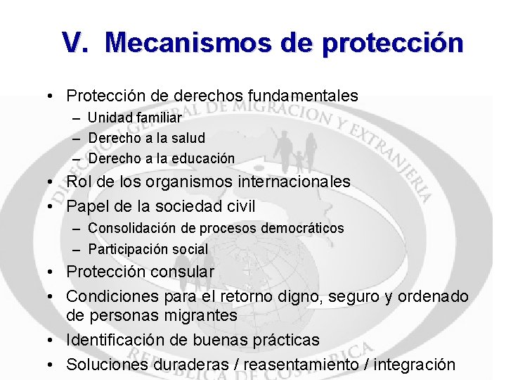 V. Mecanismos de protección • Protección de derechos fundamentales – Unidad familiar – Derecho