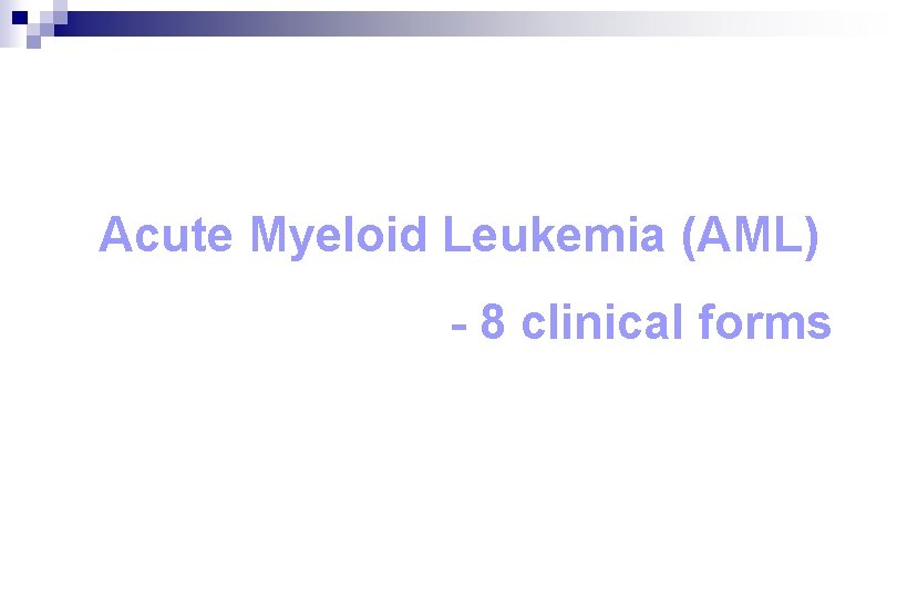 Acute Myeloid Leukemia (AML) - 8 clinical forms 