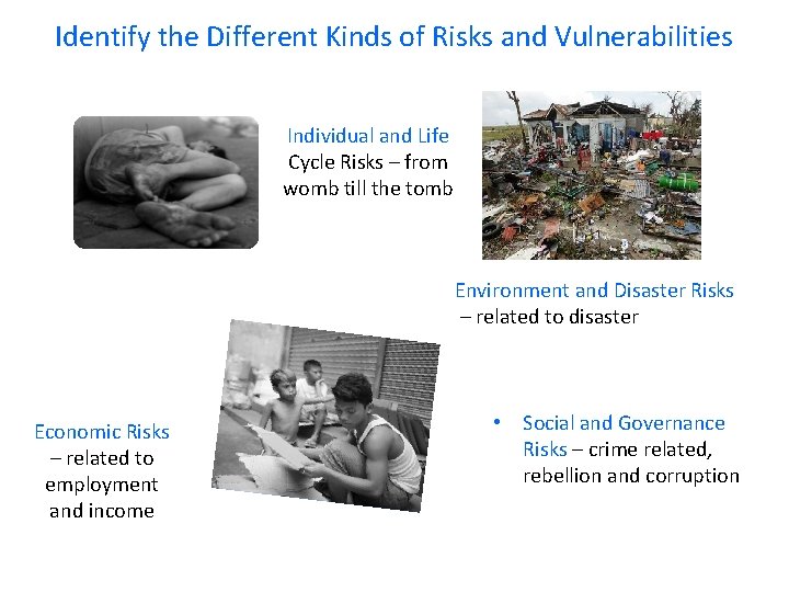 Identify the Different Kinds of Risks and Vulnerabilities Individual and Life Cycle Risks –