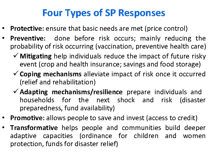 Four Types of SP Responses • Protective: ensure that basic needs are met (price