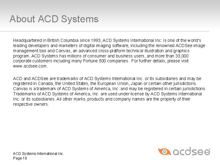 About ACD Systems Headquartered in British Columbia since 1993, ACD Systems International Inc. is