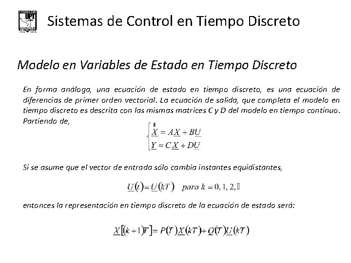 Sistemas de Control en Tiempo Discreto Modelo en Variables de Estado en Tiempo Discreto
