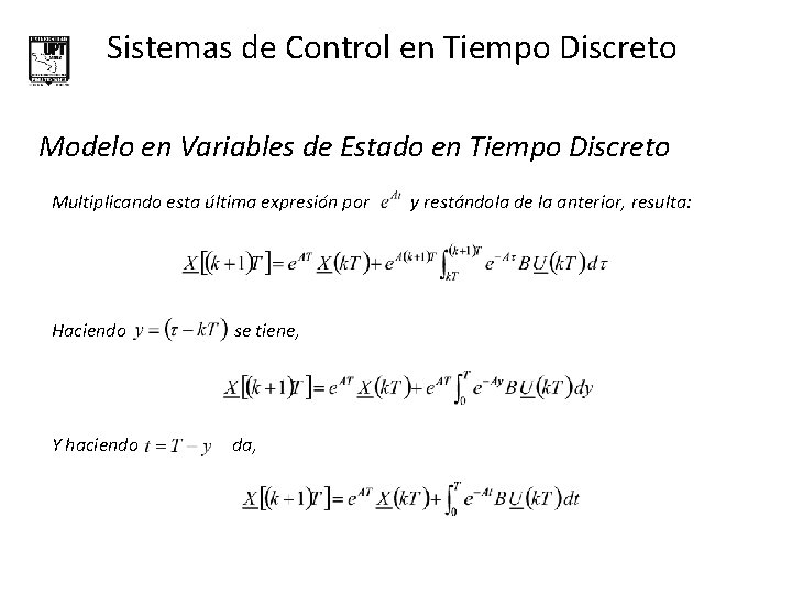 Sistemas de Control en Tiempo Discreto Modelo en Variables de Estado en Tiempo Discreto