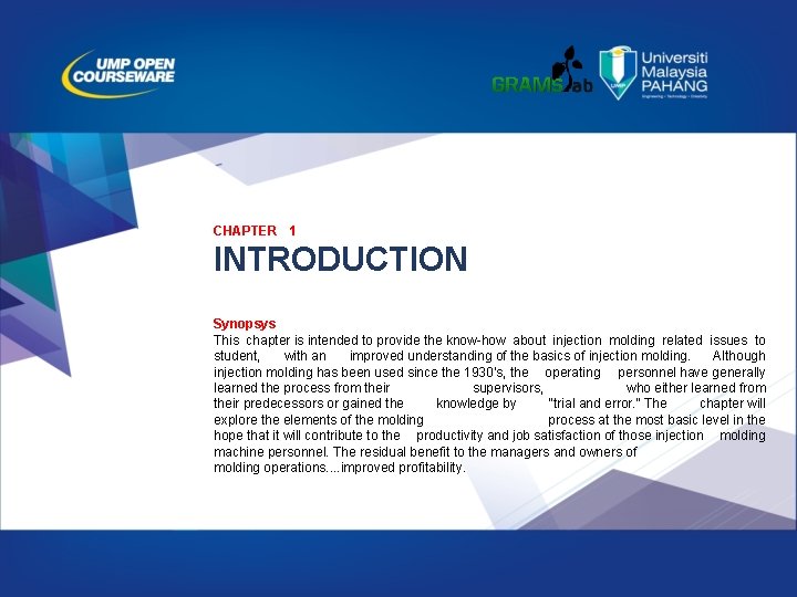 CHAPTER 1 INTRODUCTION Synopsys This chapter is intended to provide the know-how about injection CHAPTER 1 INTRODUCTION Synopsys This chapter is intended to provide the know-how about injection
