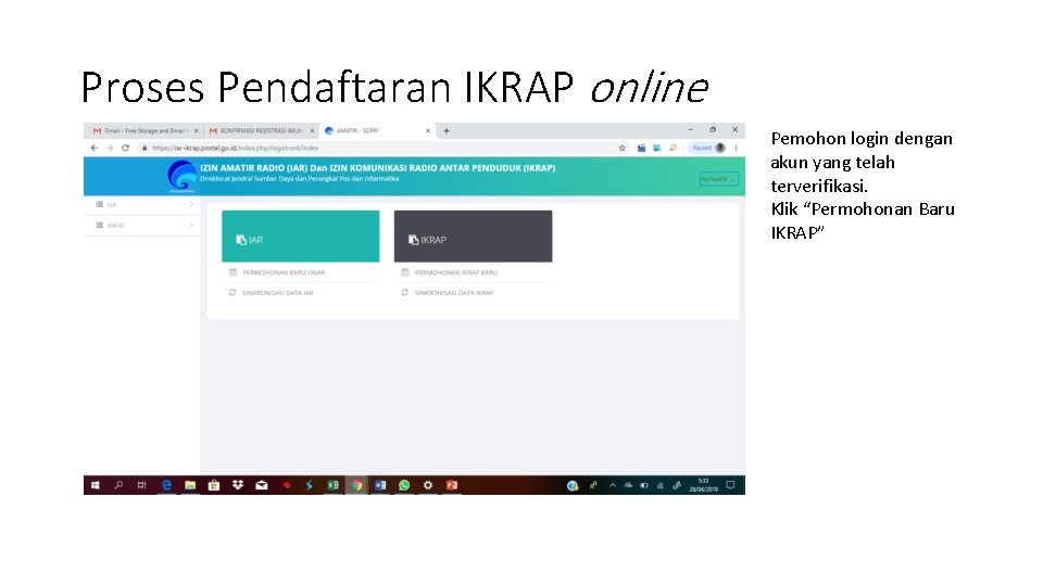Proses Pendaftaran IKRAP online Pemohon login dengan akun yang telah terverifikasi. Klik “Permohonan Baru