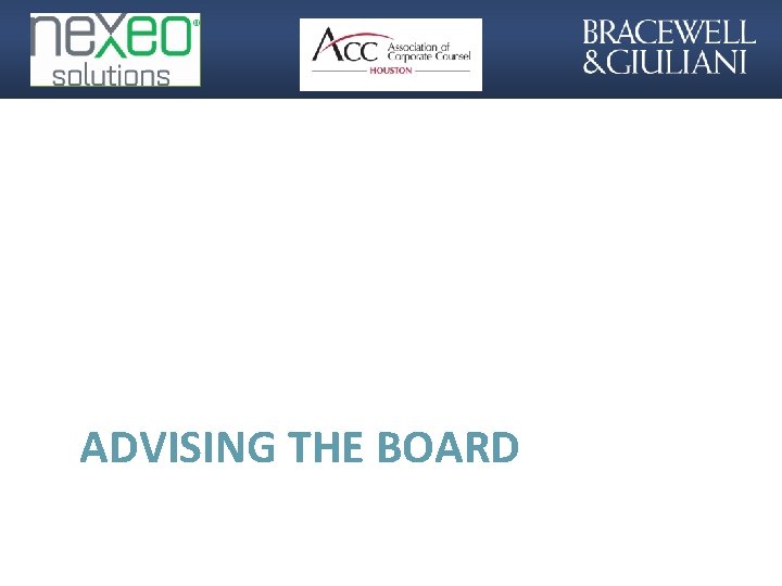 ADVISING THE BOARD 3 