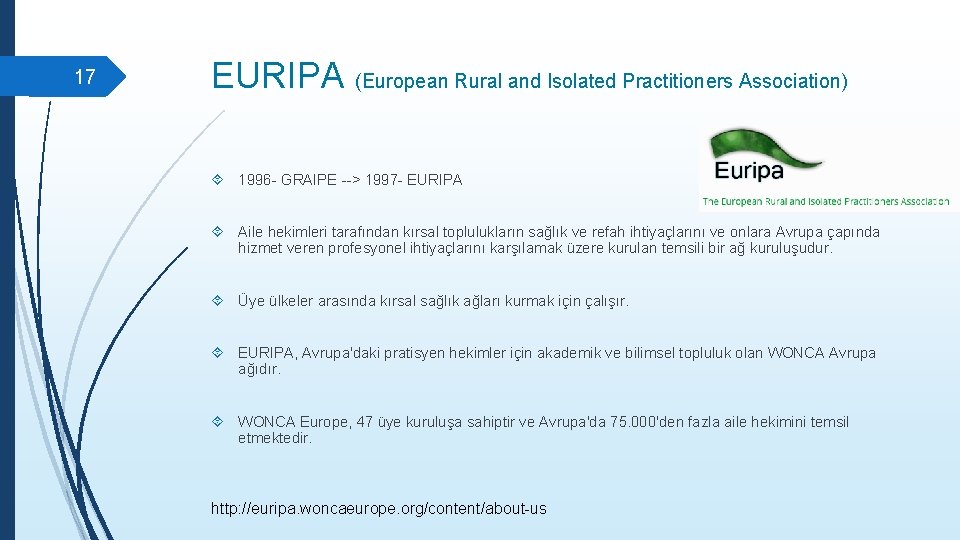 17 EURIPA (European Rural and Isolated Practitioners Association) 1996 - GRAIPE --> 1997 -