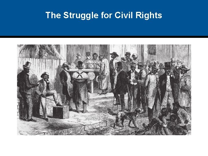 The Struggle for Civil Rights 
