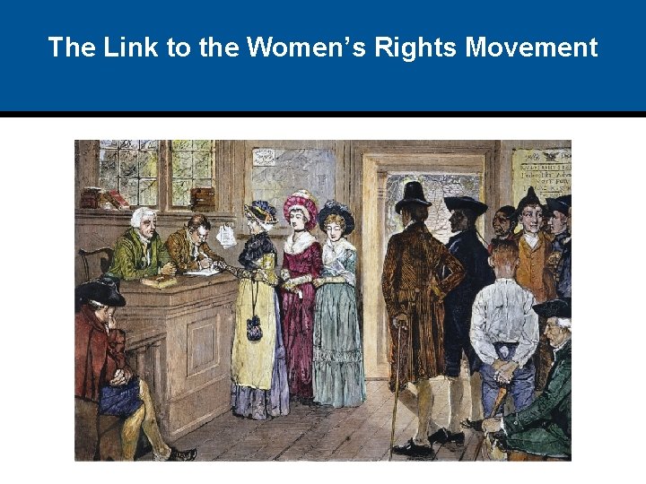 The Link to the Women’s Rights Movement 