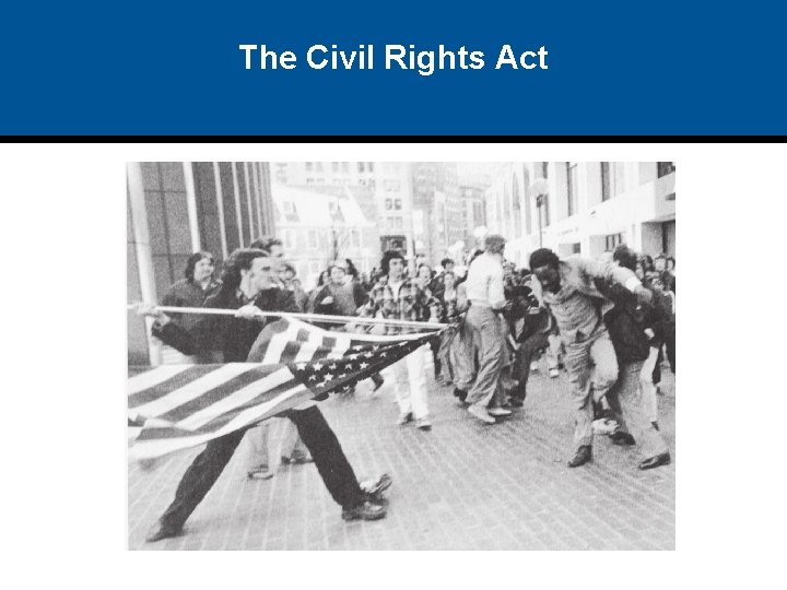 The Civil Rights Act 