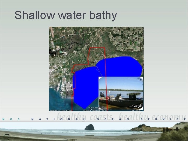 Shallow water bathy Shallow water bathy