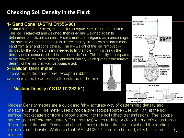 Checking Soil Density in the Field: 1 - Sand Cone (ASTM D 1556 -90)