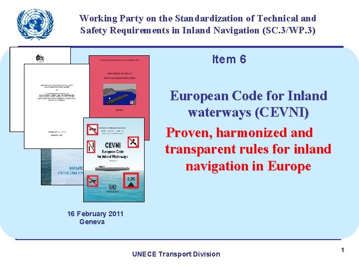 Working Party on the Standardization of Technical and Safety Requirements in Inland Navigation (SC.