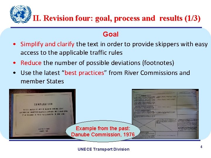 II. Revision four: goal, process and results (1/3) Goal • Simplify and clarify the