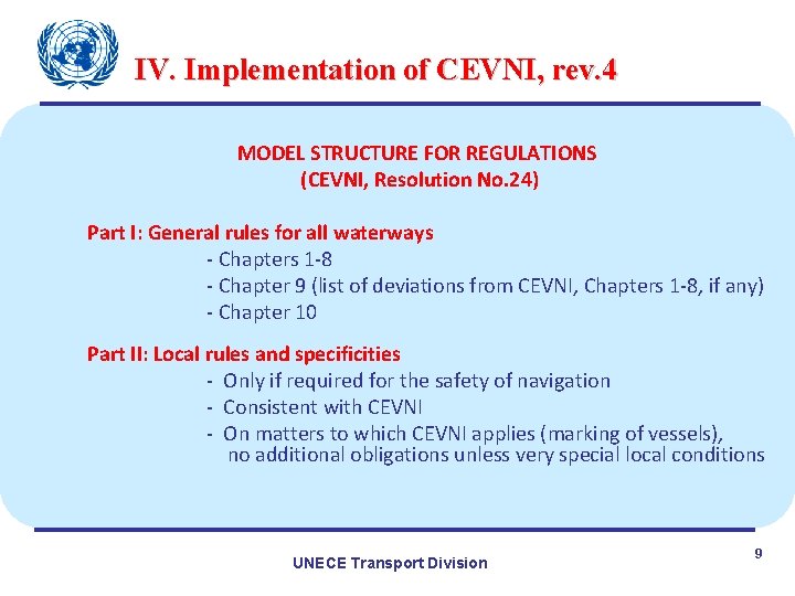 IV. Implementation of CEVNI, rev. 4 MODEL STRUCTURE FOR REGULATIONS (CEVNI, Resolution No. 24)