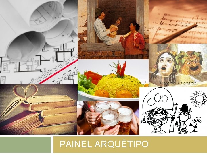 PAINEL ARQUÉTIPO 