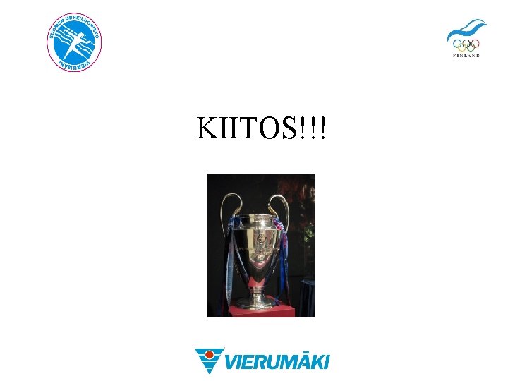 KIITOS!!! 