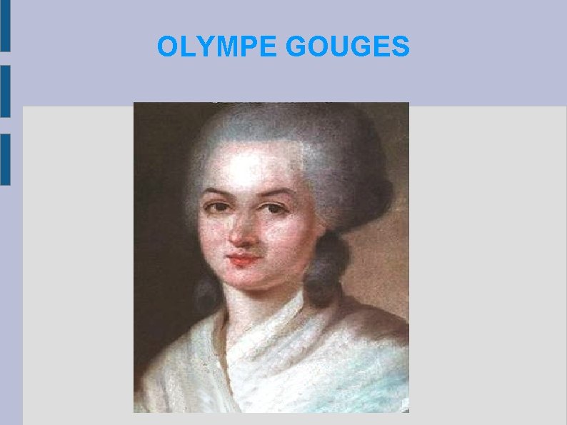 OLYMPE GOUGES 