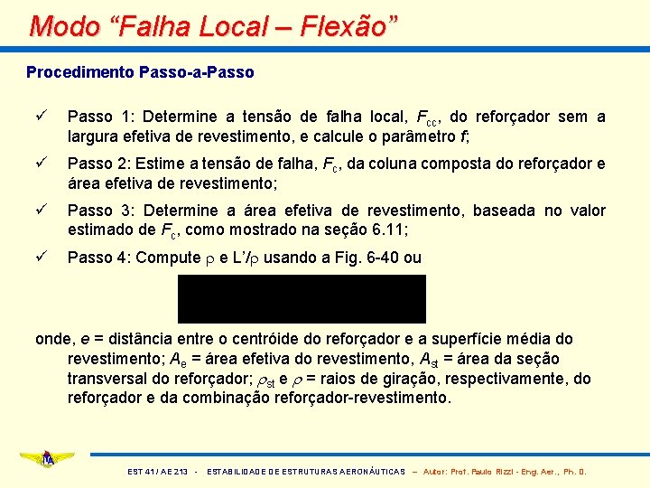 Modo “Falha Local – Flexão” Procedimento Passo-a-Passo ü Passo 1: Determine a tensão de