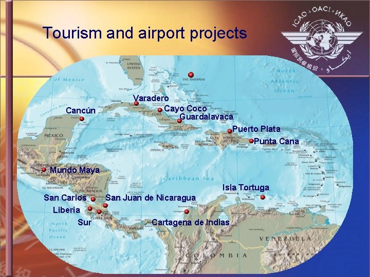 Tourism and airport projects Cancún Varadero Cayo Coco Guardalavaca Puerto Plata Punta Cana Mundo