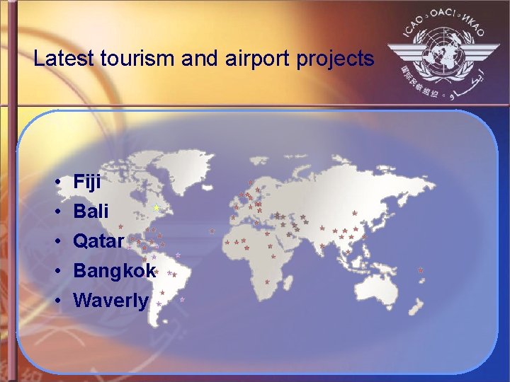 Latest tourism and airport projects • • • Fiji Bali Qatar Bangkok Waverly 