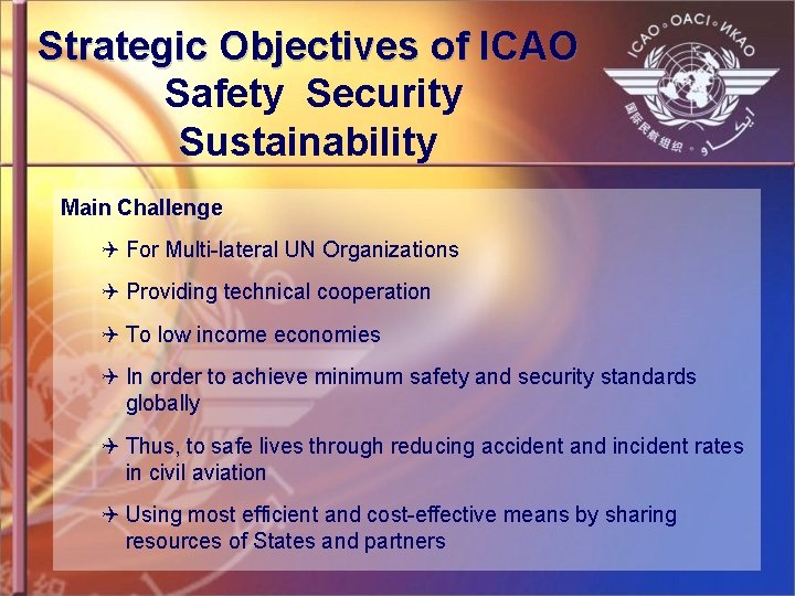 Strategic Objectives of ICAO Safety Security Sustainability Main Challenge Q For Multi-lateral UN Organizations